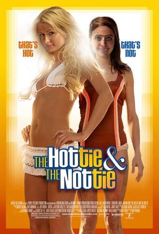 The Hottie and the Nottie