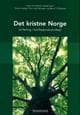 Det kristne Norge; innføring i konfesjonskunnskap