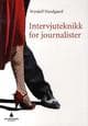 Intervjuteknikk for journalister