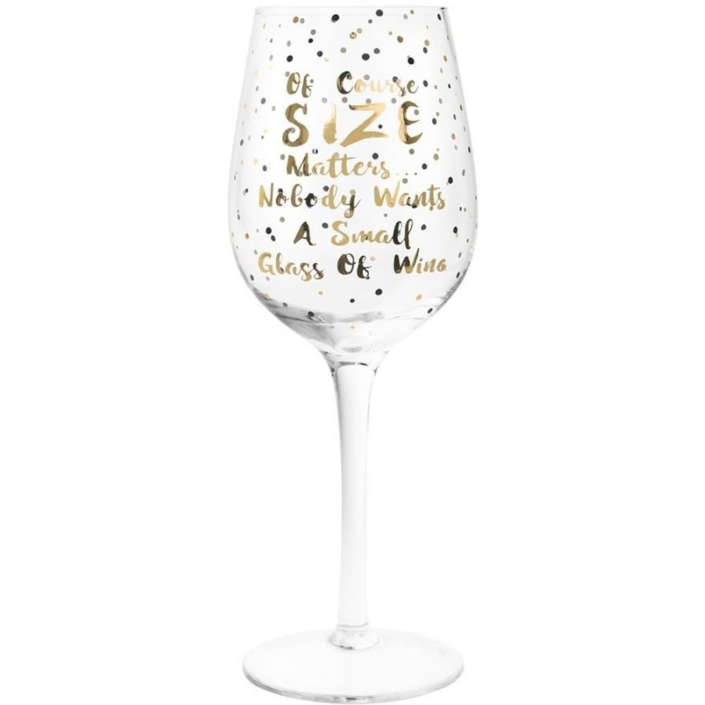 Gold Size Matters Wine Glass