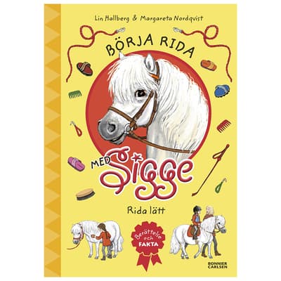 Börja rida med Sigge, rida lätt av Lin Hallberg