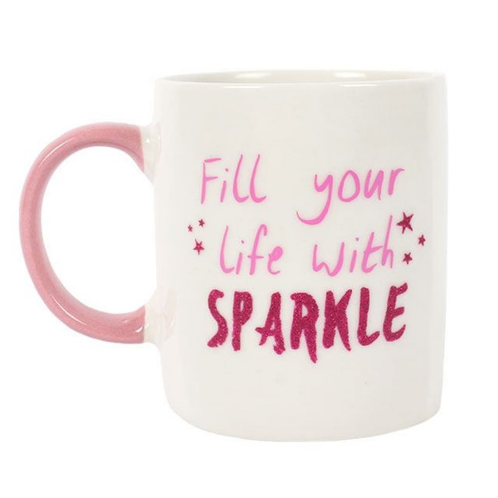 Something Different Fill Your Life With Sparkle Ceramic Mug