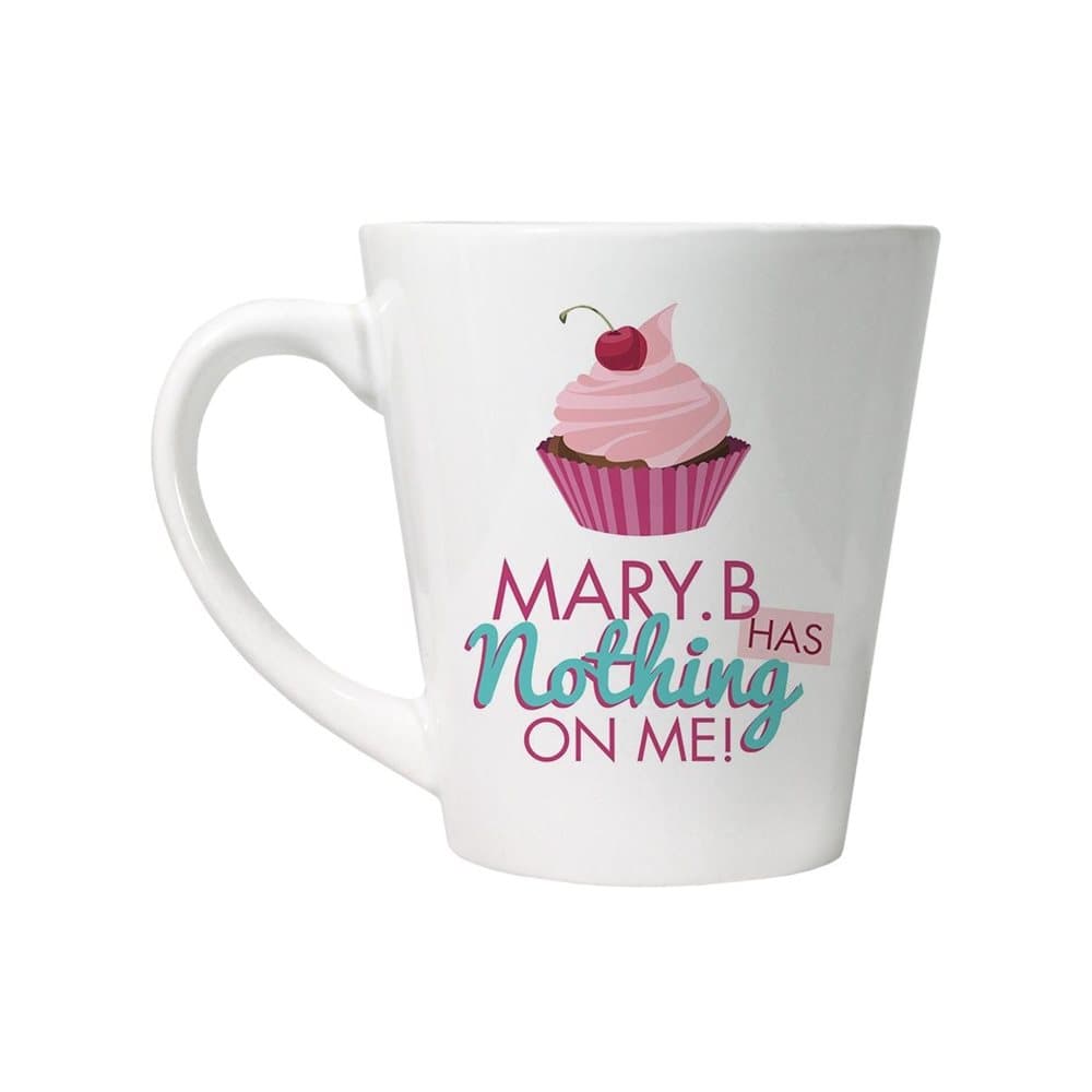 Grindstore Mary B Has Nothing On Me Latte Mug