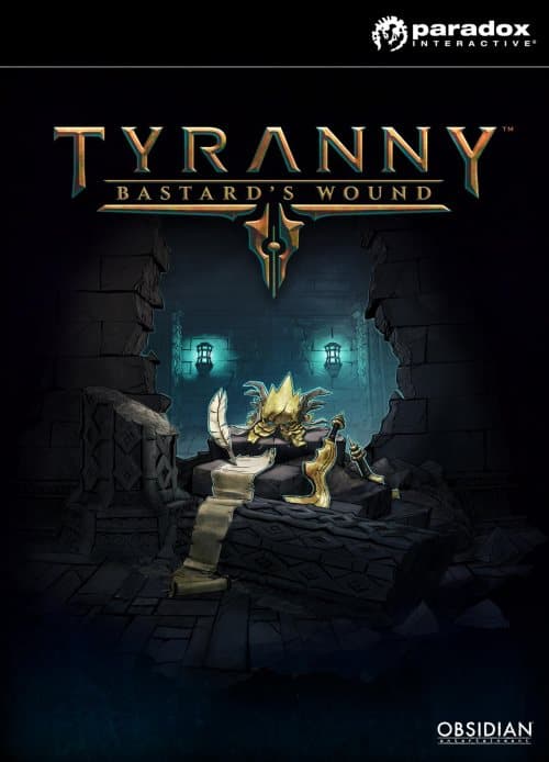 Tyranny - Bastard's Wound (ROW)