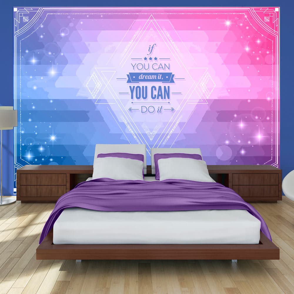 Fototapet - If you can dream it, you can do it! (400 x 280 cm)