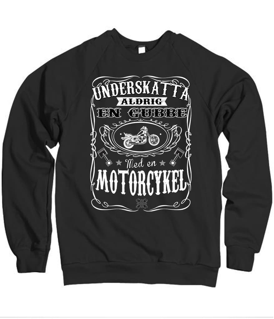 Motorcykel Sweatshirt - Underskatta aldrig en gubbe  t-shirt Medium