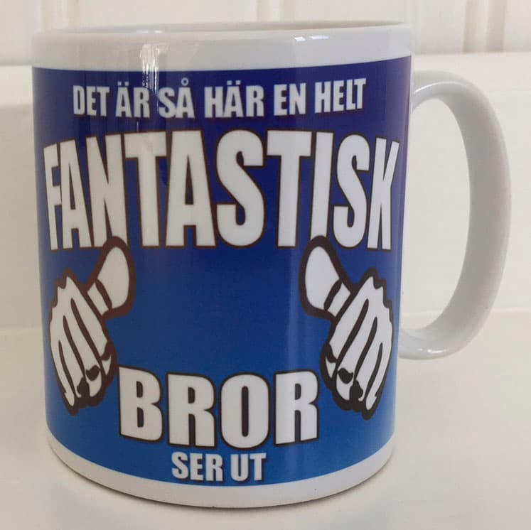 Mugg med tryck : Hur en helt fantastisk Bror ser ut