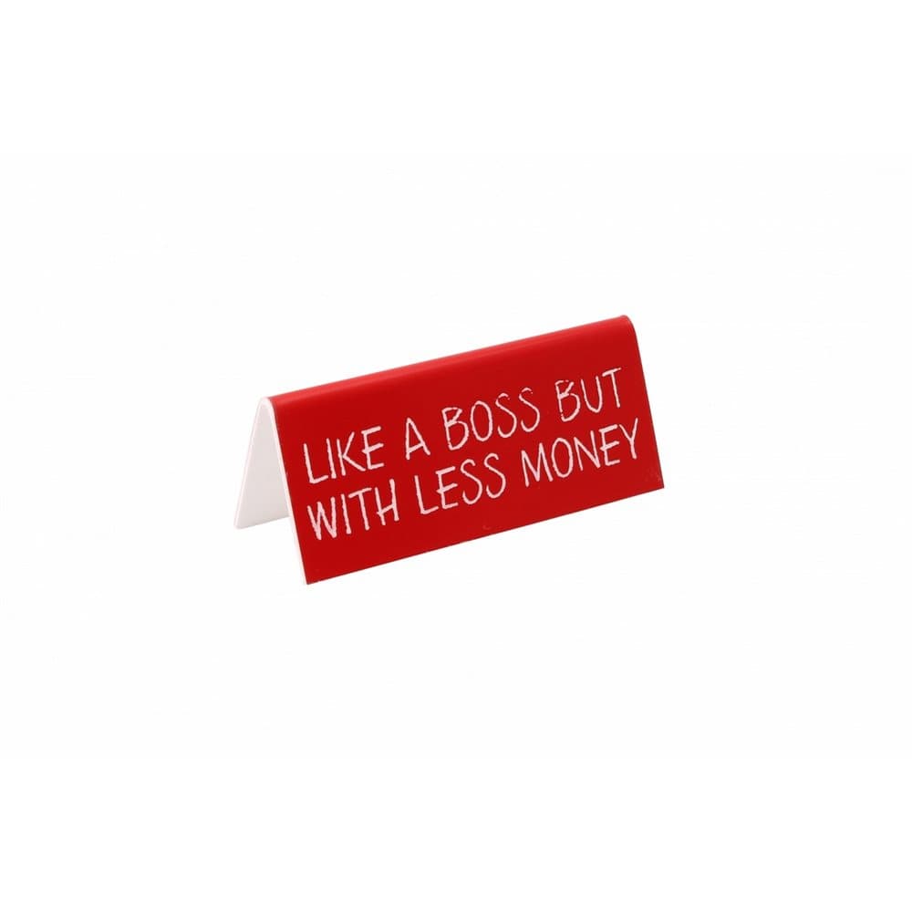 Strictly Business Like A Boss But With Less Money Desk Sign
