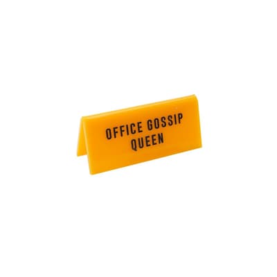 Eureka Office Gossip Queen Desk Sign