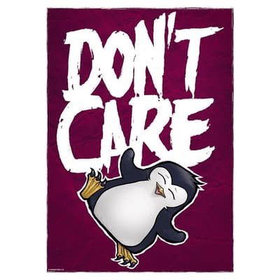 Psycho Penguin Don`t Care Mini Poster