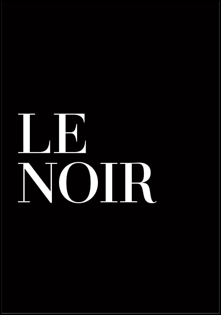 LE NOIR POSTER 50x70cm