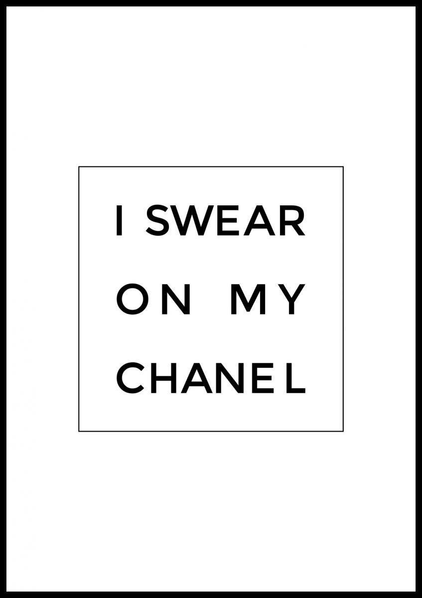 I SWEAR ON MY CHANEL POSTER 21x30cm