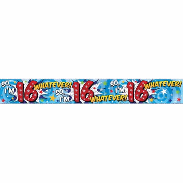 Simon Elvin So Im 16 Whatever Foil Birthday Banner