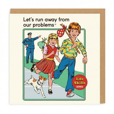 Ohh Deer Lets Run Away From Our Problems Greeting Card