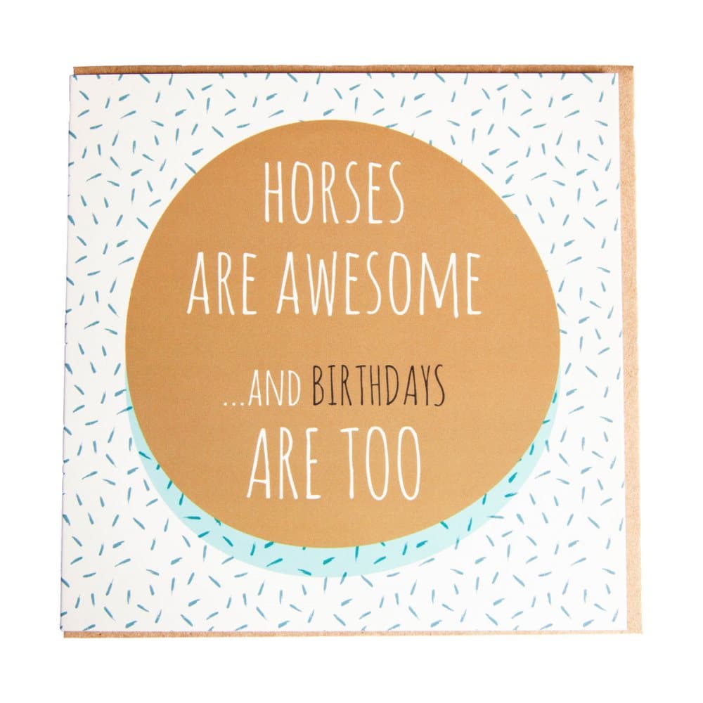 Gubblecote Horses Are Awesome Birthday Card