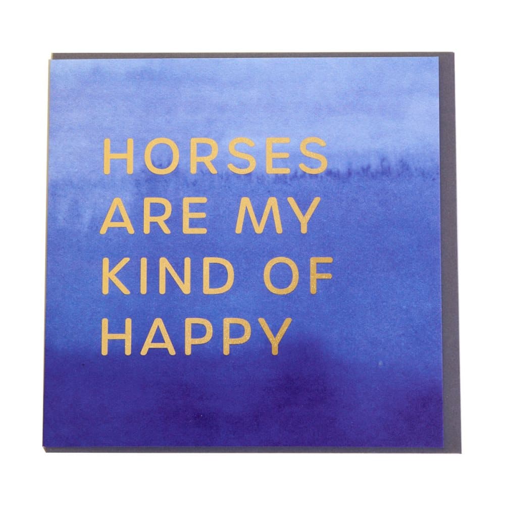 Gubblecote Horses My Kind Of Happy Foiled Greetings Card