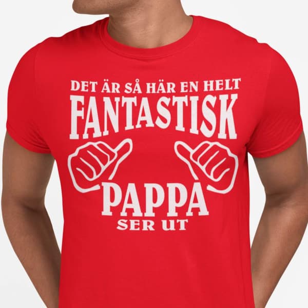 Röd Pappa T-shirt - Hur en helt fantastisk Pappa ser ut M