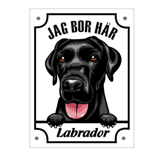 Plåtskylt Jag bo här Labrador Kikande hund skylt svart