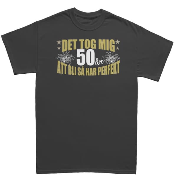 Födelsedag T-shirt - Det tog 50 år att bli perfekt