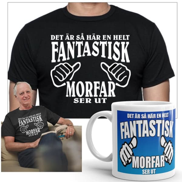 Morfar T-shirt & mugg paket Här en helt fantastisk Morfar ser ut