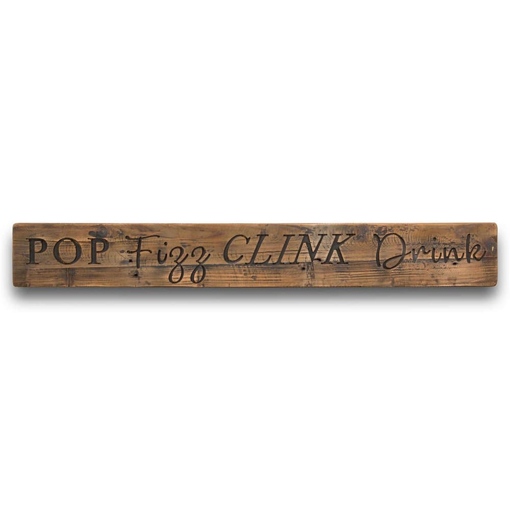 Hill Interiors Pop Fizz Clink Drink Rustic Wooden Message Plaque