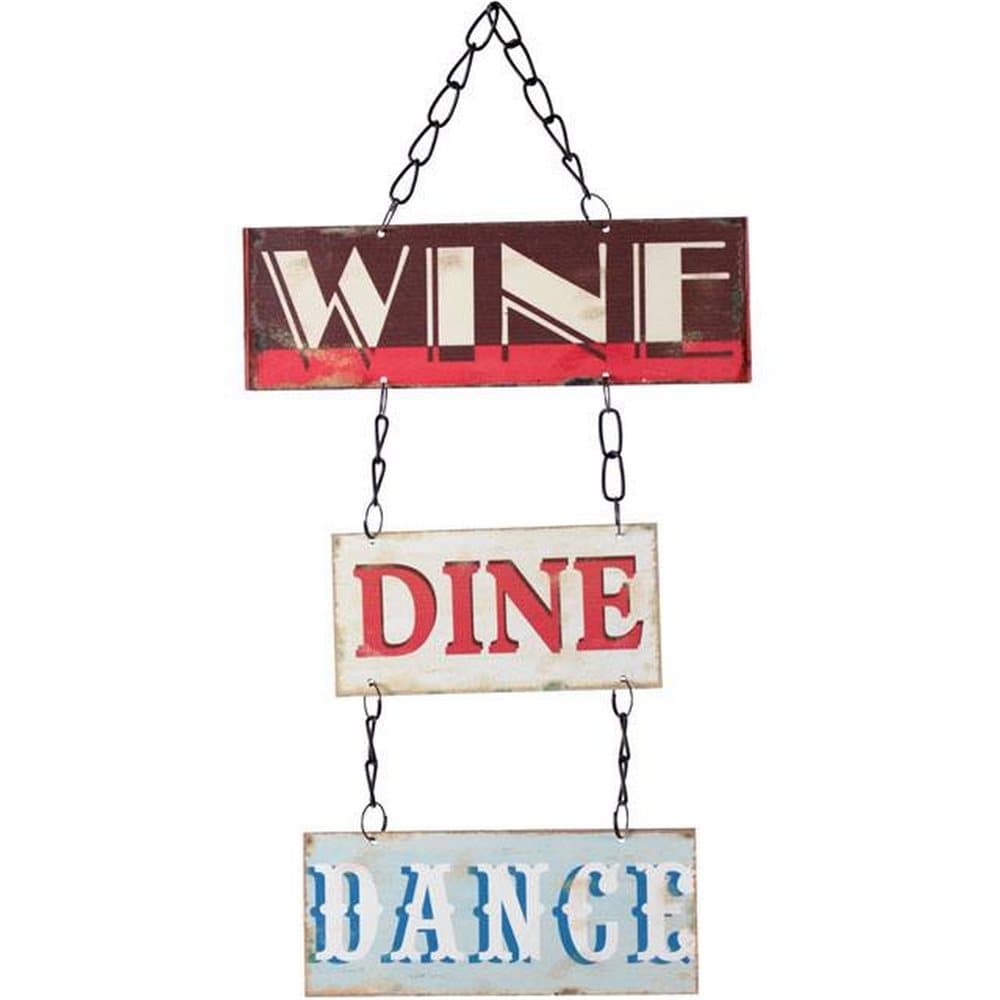 Something Different Wine Dine Dance Hanging Sign