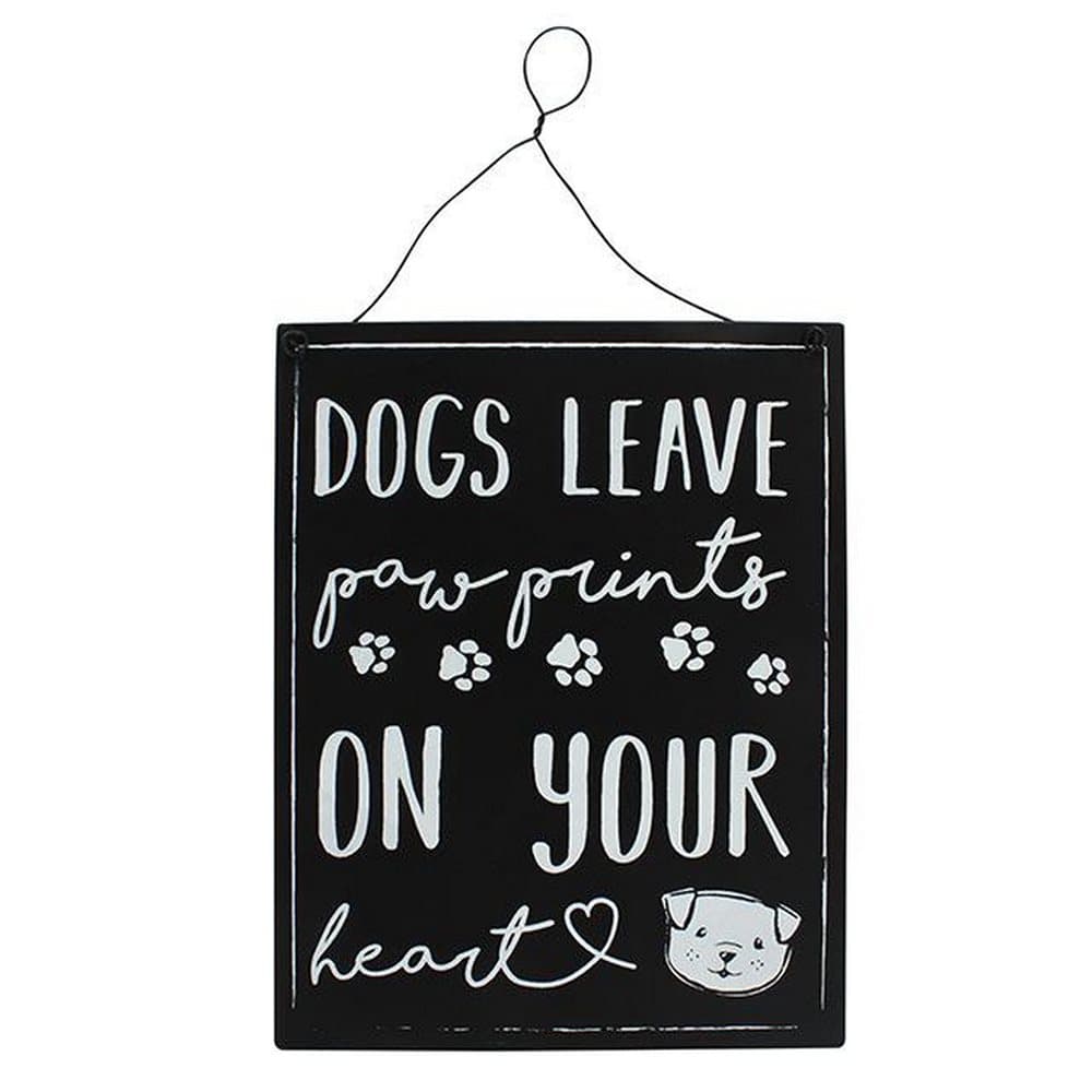 Something Different Dogs Leave Paw Prints On Your Heart Metal Sign