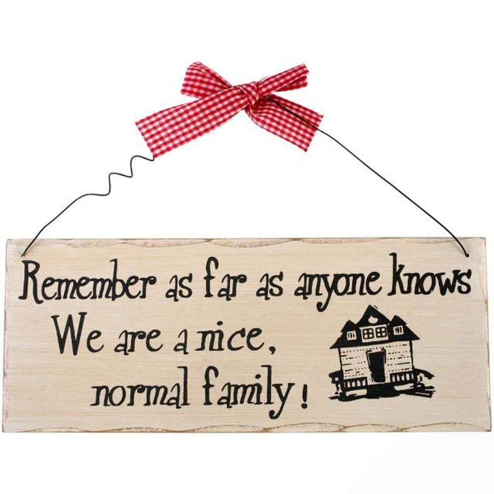 Something Different Remember As Far As Anyone Knows Hanging Sign