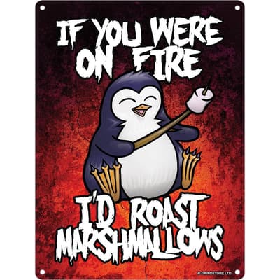 Psycho Penguin If You Were On Fire Mini Tin Sign