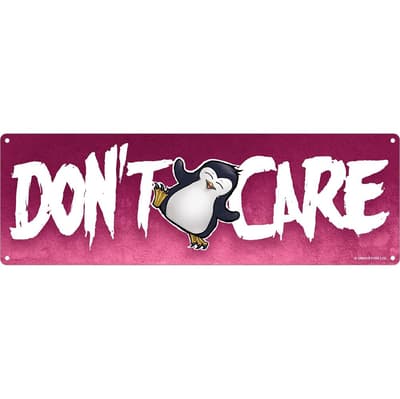 Psycho Penguin Don`t Care Slim Tin Sign