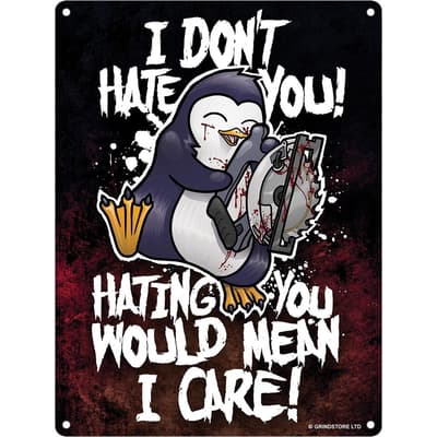 Psycho Penguin I Don`t Hate You Mini Tin Sign