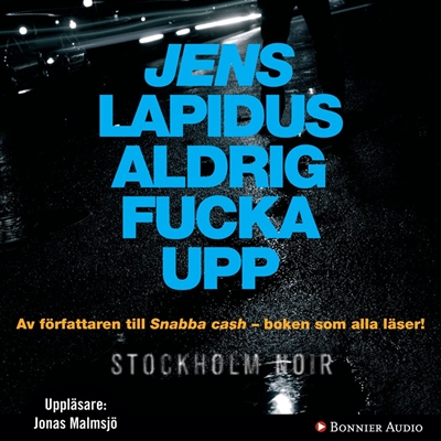 Aldrig fucka upp