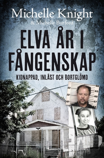 Elva år i fångenskap