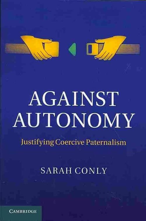 Against Autonomy