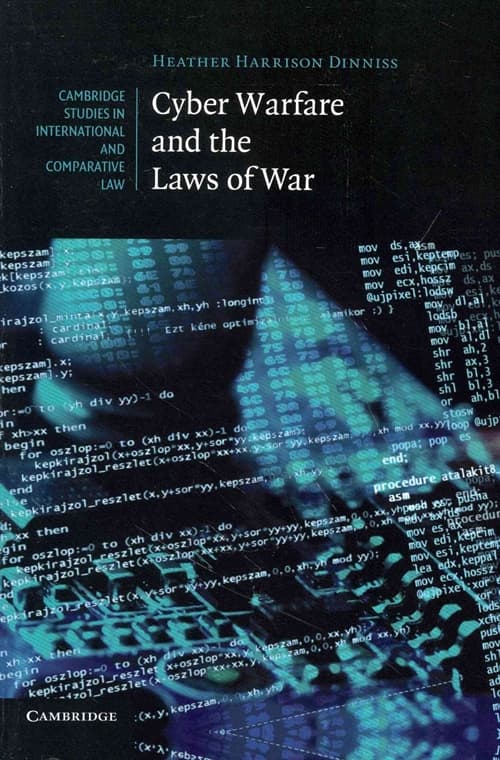 Cyber Warfare and the Laws of War