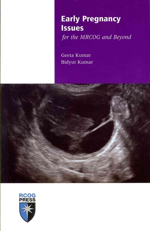 Early Pregnancy Issues for the MRCOG and Beyond