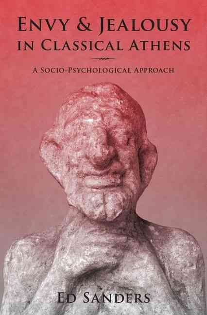 Envy and Jealousy in Classical Athens