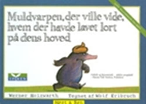 Muldvarpen, der ville vide, hvem der havde lavet lort på dens hoved