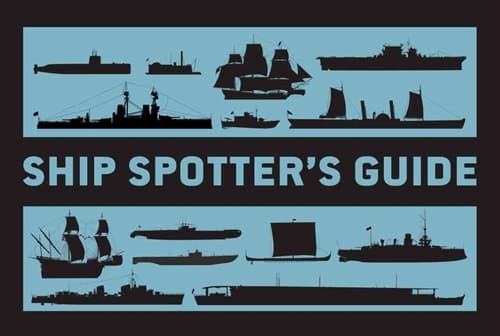 Ship Spotter’s Guide
