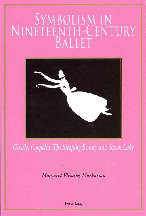 Symbolism in Nineteenth-Century Ballet