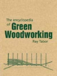 Encyclopedia of Green Woodworking