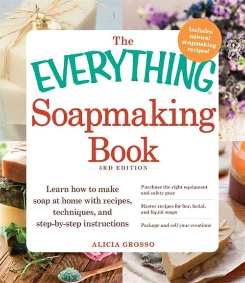 The Everything Soapmaking Book