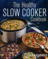 Healthy Slow Cooker Cookbook