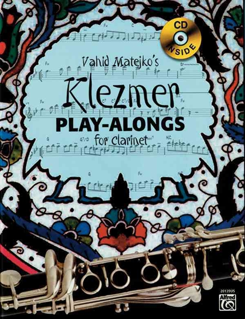 Vahid Matejko's Klezmer Play-Alongs for Clarinet [With CD (Audio)
