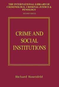 Crime and Social Institutions