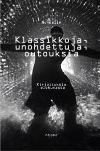 Klassikkoja, unohdettuja, outouksia
