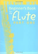 A Beginners Book For The Flute Part 1