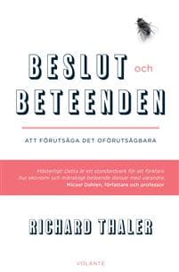 Beslut och beteenden : att räkna med människan