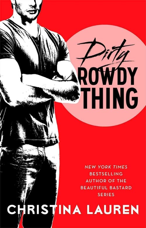 Dirty Rowdy Thing