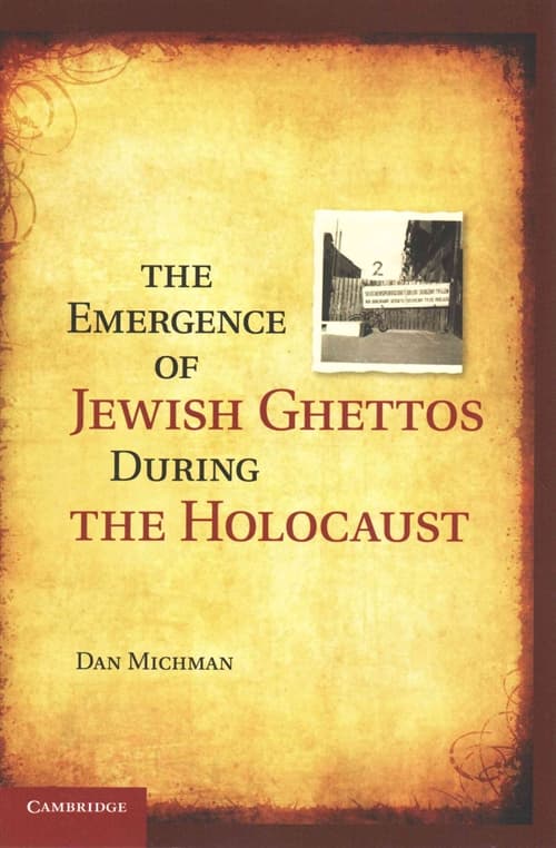 The Emergence of Jewish Ghettos during the Holocaust